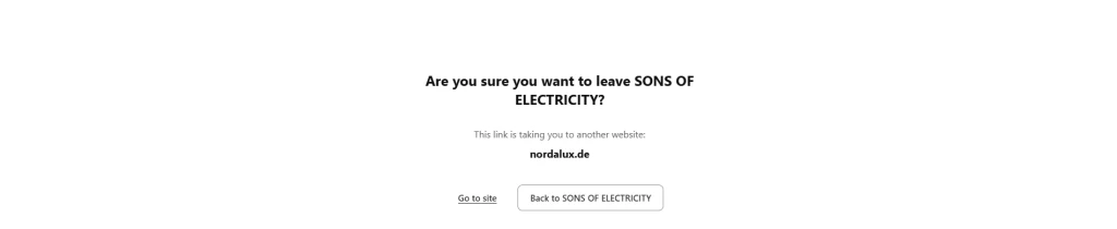 Shopify-Hinweis beim Verlassen des Shops auf Englisch: Are you sure you want to leave SONS OF ELECTRICITY? Ziel ist nordalux.de, darunter die Buttons Go to site und Back to SONS OF ELECTRICITY.
